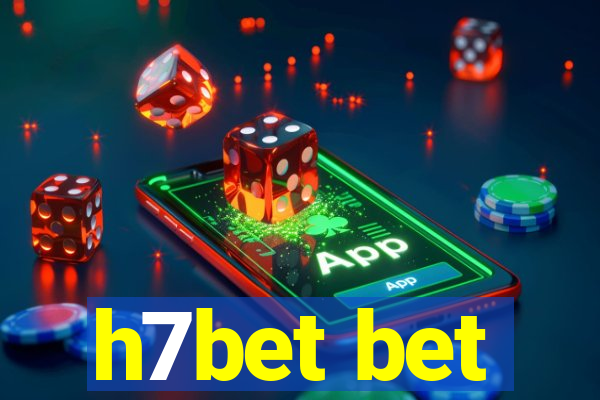 h7bet bet